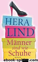 Hera Lind by Männer sind wie Schuhe