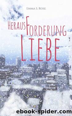 Herausforderung Liebe (German Edition) by Emma S. Rose