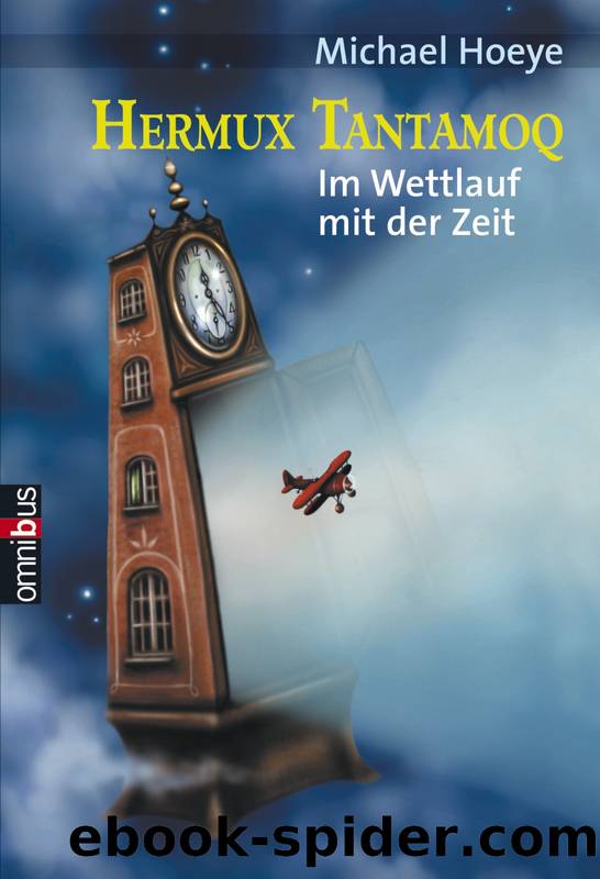 Hermux Tantamoq - Im Wettlauf mit der Zeit by Michael Hoeye