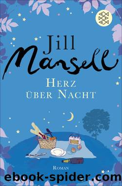 Herz über Nacht. Roman by Jill Mansell