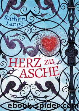 Herz zu Asche (3) by Lange Kathrin