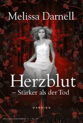 Herzblut 02 - Stärker als der Tod by Darnell Melissa