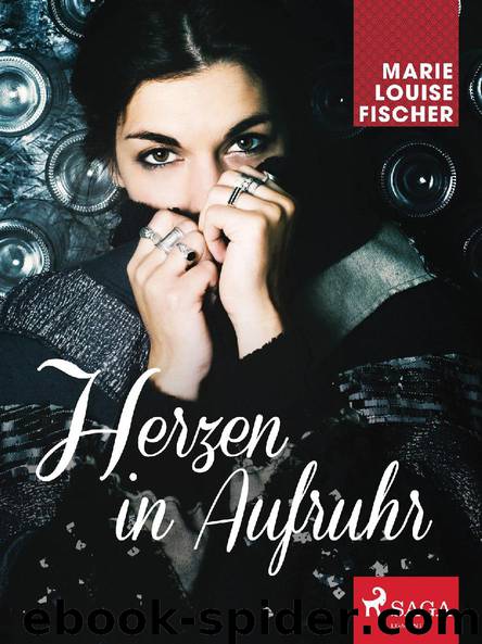 Herzen in Aufruhr by Marie Louise Fischer