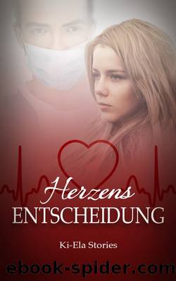 Herzensentscheidung by Ki-Ela Stories