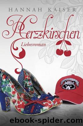 Herzkirschen (German Edition) by Hannah Kaiser