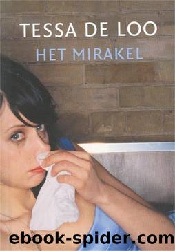 Het mirakel by Tessa de Loo