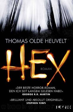 Hex: Roman (German Edition) by Thomas Olde Heuvelt