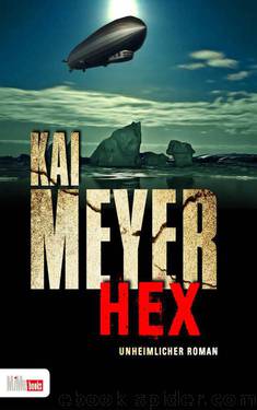 Hex: Unheimlicher Roman (German Edition) by Meyer Kai