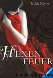 Hexenfeuer by Isolde Heyne