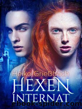 Hexeninternat (German Edition) by Grießbach Heiko