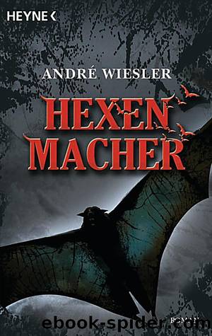 Hexenmacher by André Wiesler