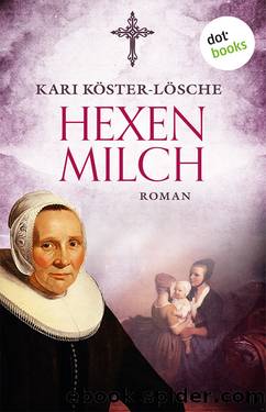 Hexenmilch. Roman by Kari Koester-Loesche