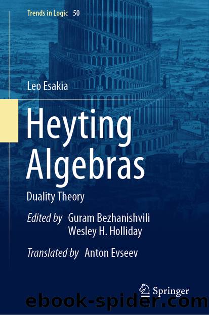 Heyting Algebras by Leo Esakia