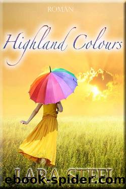 Highland Colours (German Edition) by Lara Steel