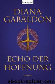 Highland-Saga Bd. 7 - Echo der Hoffnung by Diana Gabaldon