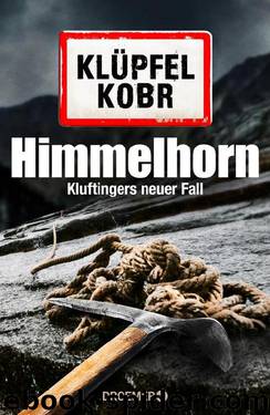 Himmelhorn  Kluftingers neuer Fall by Volker Klüpfel & Michael Kobr