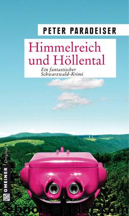 Himmelreich und Höllental by Paradeiser Peter