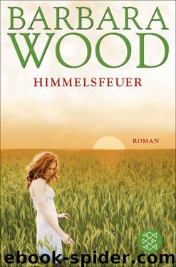 Himmelsfeuer by Wood Barbara