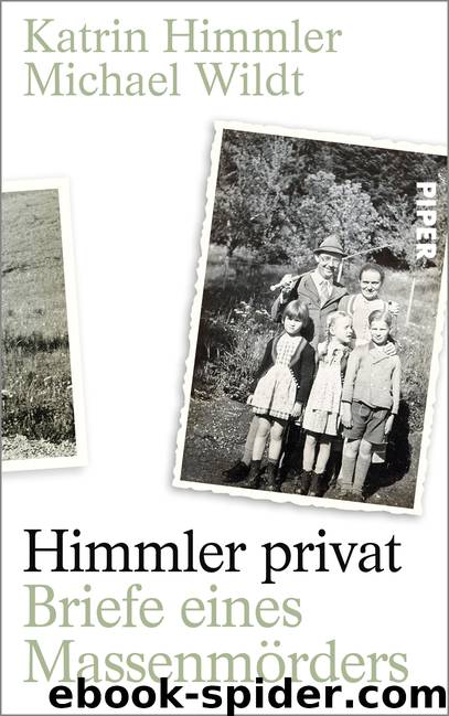 Himmler privat by Himmler Katrin; Wildt Michael