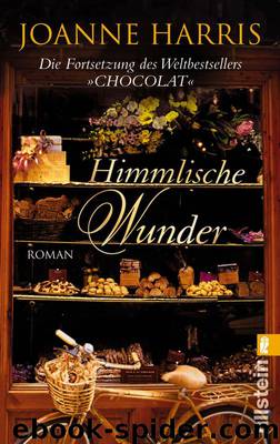 Himmlische Wunder by Joanne Harris