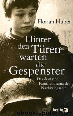 Hinter den Türen warten die Gespenster by Huber Florian