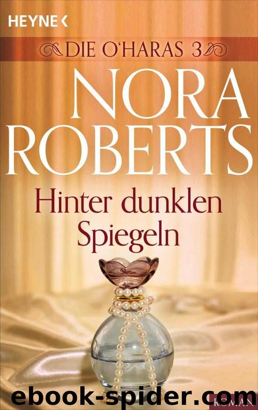 Hinter dunklen Spiegeln by Nora Roberts