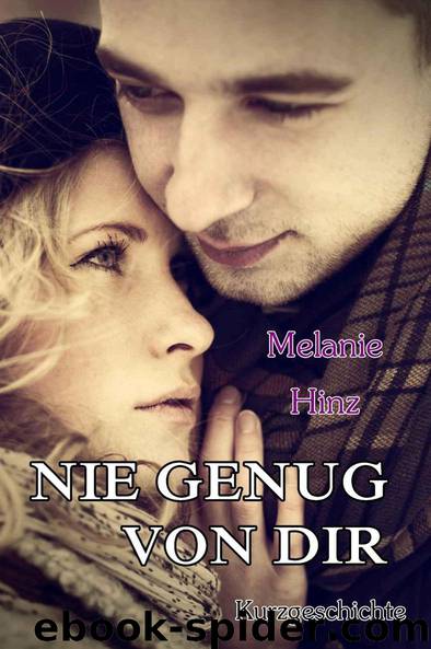 Hinz, Melanie by Nie genug von dir