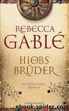 Hiobs Brueder - Teil 1 by Rebecca Gabl?