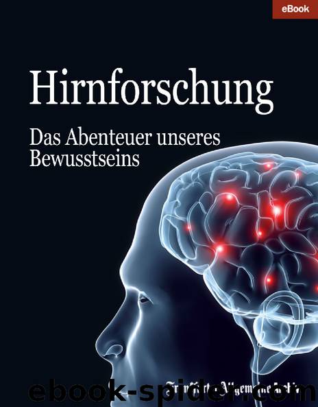 Hirnforschung. Das Abenteuer unseres Bewusstseins by Frankfurter Allgemeine Archiv