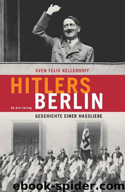 Hitlers Berlin by Sven Felix Kellerhoff