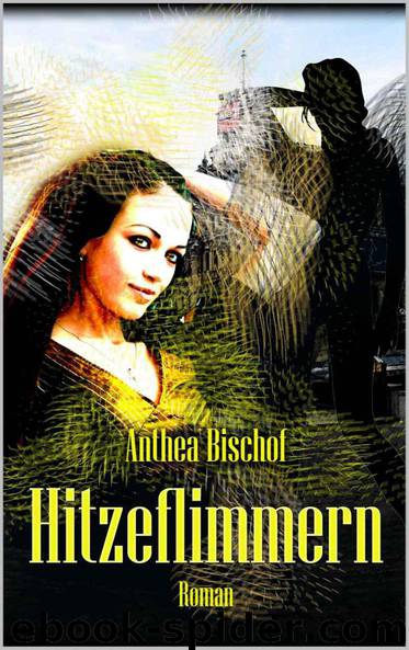 Hitzeflimmern by Anthea Bischof