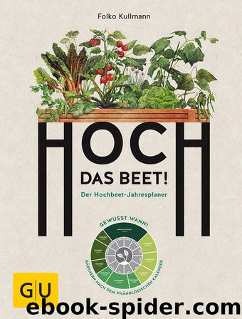 Hoch das Beet! by Folko Kullmann