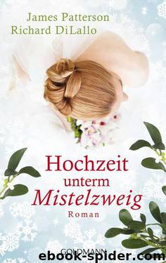 Hochzeit unterm Mistelzweig by Patterson James