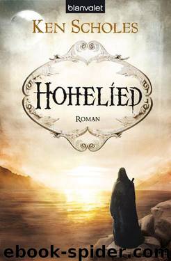 Hohelied: Roman (German Edition) by Ken Scholes