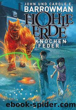 Hohle Erde 2: Knochenfeder (German Edition) by Barrowman John & Barrowman Carole E