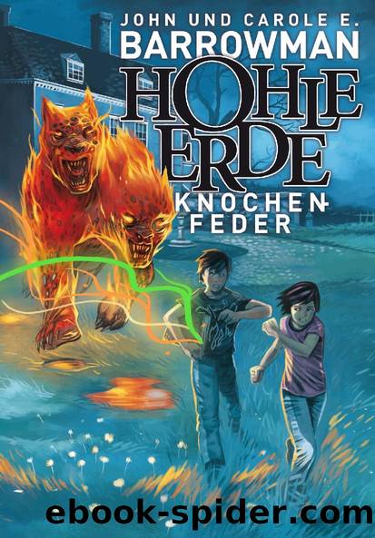 Hohle Erde 2: Knochenfeder by John Barrowman & Carole E. Barrowman