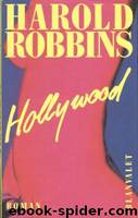 Hollywood by Robbins Harold