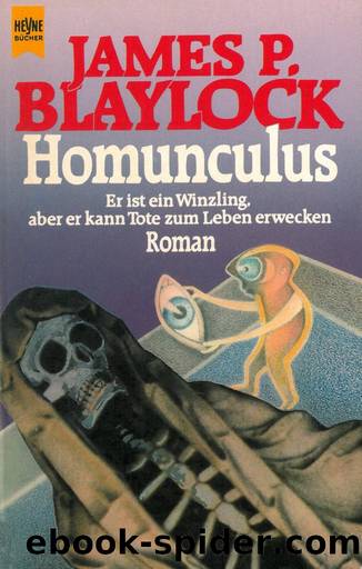 Homunculus by James P. Blaylock