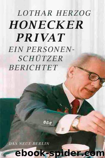 Honecker privat by Herzog L