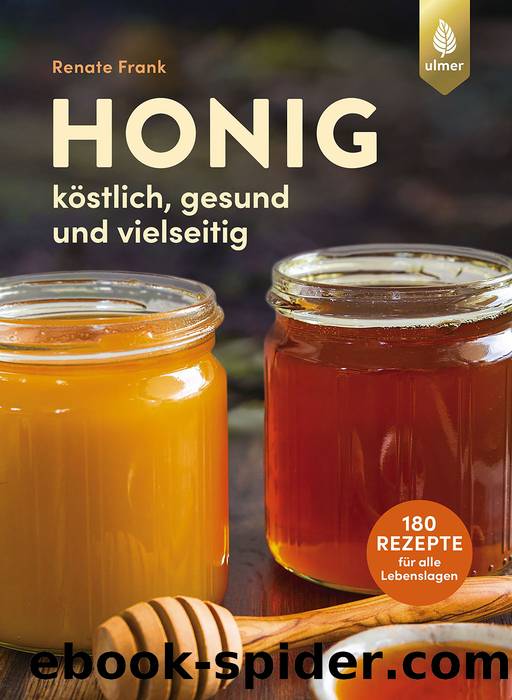 Honig by Renate Frank