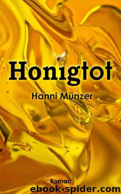 Honigtot (German Edition) by Münzer Hanni