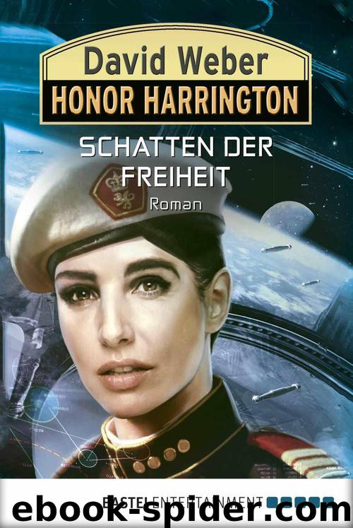 Honor Harrington: Schatten der Freiheit: Roman (German Edition) by David Weber