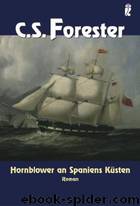 Hornblower 06 - An Spaniens Küsten by Forester C. S