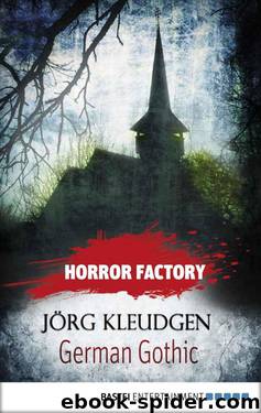 Horror Factory - German Gothic: Das Schloss der Träume (German Edition) by Jörg Kleudgen