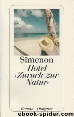 Hotel >Zurück zur Natur< by Simenon Georges