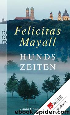 Hundszeiten: Laura Gottbergs fünfter Fall by Felicitas Mayall