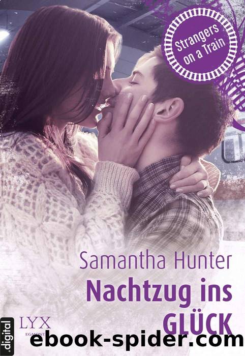 Hunter, Samantha - Strangers on a Train by Nachtzug ins Glueck