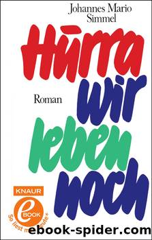 Hurra, wir leben noch by Johannes Mario Simmel