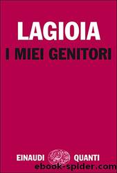 I miei genitori by Nicola Lagioia