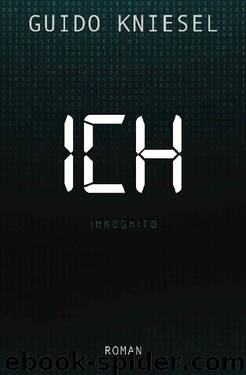 ICH Inkognito by Guido Kniesel